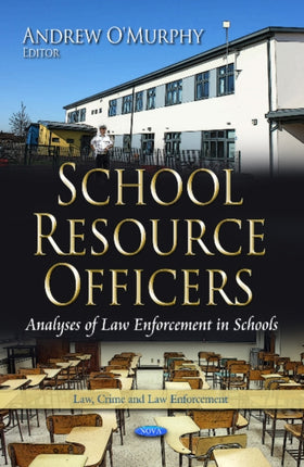 School Resource Officers: Analyses of Law