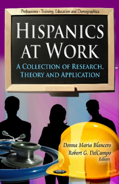 Hispanics at Work: A Collection of Research,