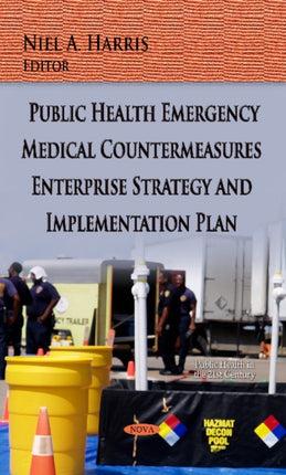 Public Health Emergency Medical Countermeasures
