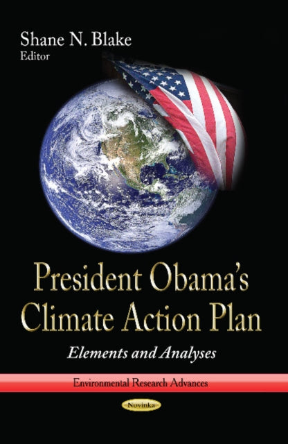 President Obamas Climate Action Plan: Elements & Analyses