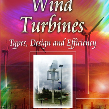 Wind Turbines: Types, Design & Efficiency