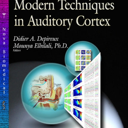 Handbook of Modern Techniques in Auditory Cortex