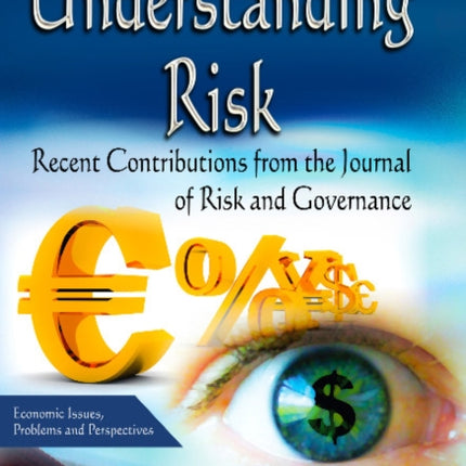 Understanding Risk: Recent Contributions from the Journal of Risk & Governance