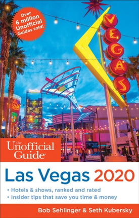 Unofficial Guide to Las Vegas 2020 The Unofficial