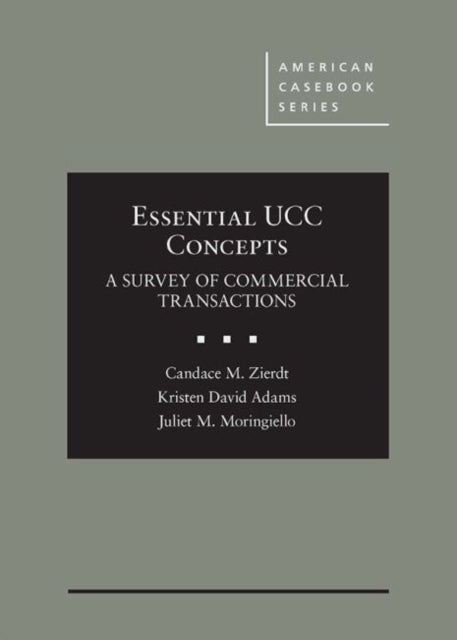 Essential UCC Concepts: A Survey of Commercial Transactions