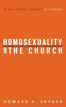Homosexuality and the Church: Guidance for Community Conversation