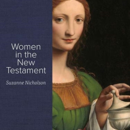 Women in the New Testament: An Eight-Week Bible Study