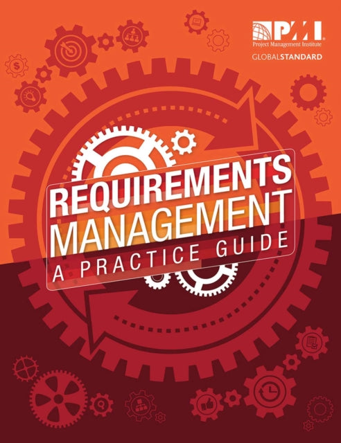 Requirements Management: A Practice Guide