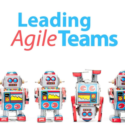 Leading Agile Teams