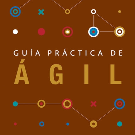 Guâa prâctica de âgil (Spanish edition of Agile practice guide)