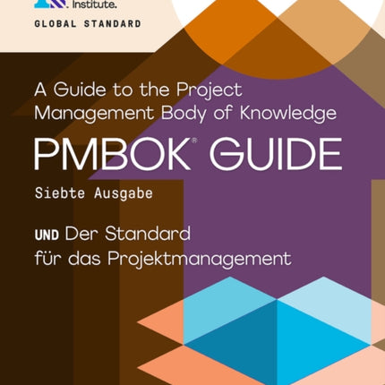 A Guide to the Project Management Body of Knowledge (PMBOK® Guide) - The Standard for Project Management (GERMAN)