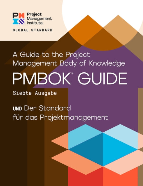 A Guide to the Project Management Body of Knowledge (PMBOK® Guide) - The Standard for Project Management (GERMAN)