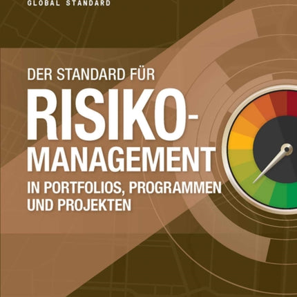 The Standard for Risk Management in Portfolios, Programs, and Projects (GERMAN)