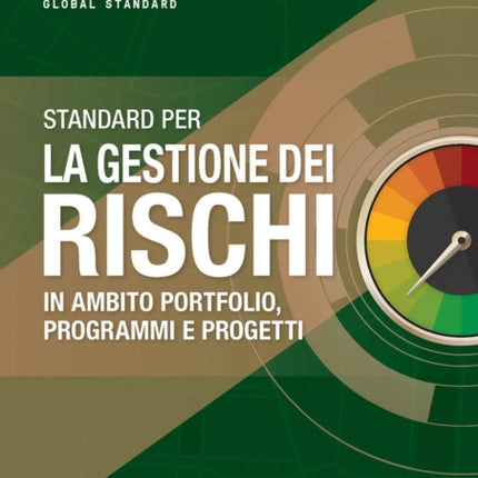 The Standard for Risk Management in Portfolios, Programs, and Projects (ITALIAN)