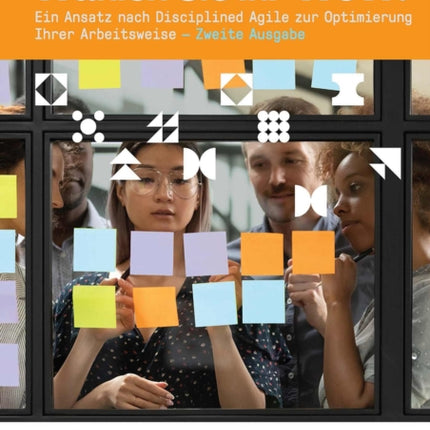 Choose your WoW (German Edition): A Disciplined Agile Approach to Optimizing Your Way of Working