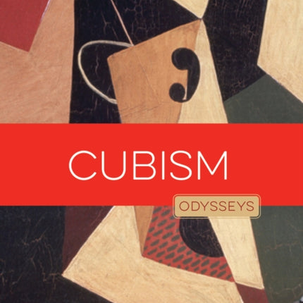 Cubism: Odysseys in Art