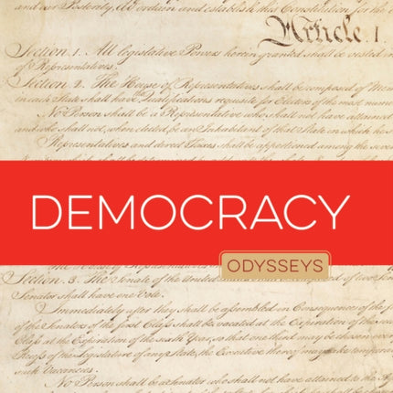 Democracy: Odysseys in Government