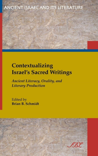 Contextualizing Israel's Sacred Writings: Ancient