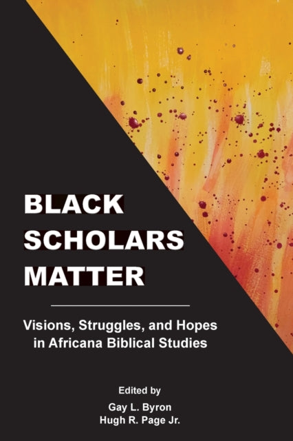 Black Scholars Matter: Visions, Struggles, and