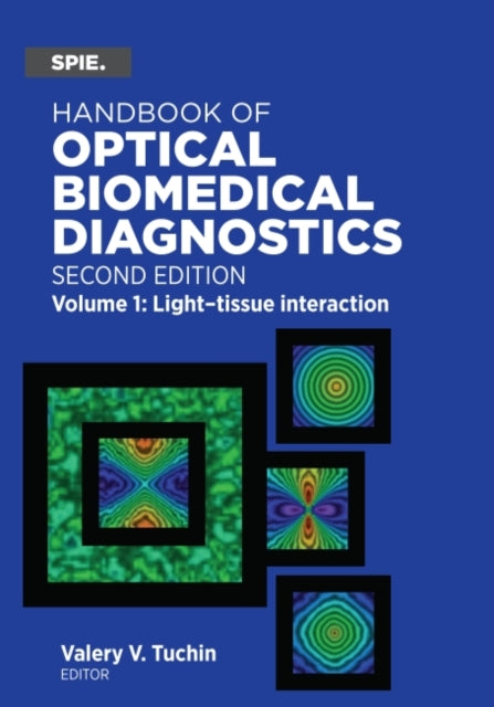 Handbook of Optical Biomedical Diagnostics,