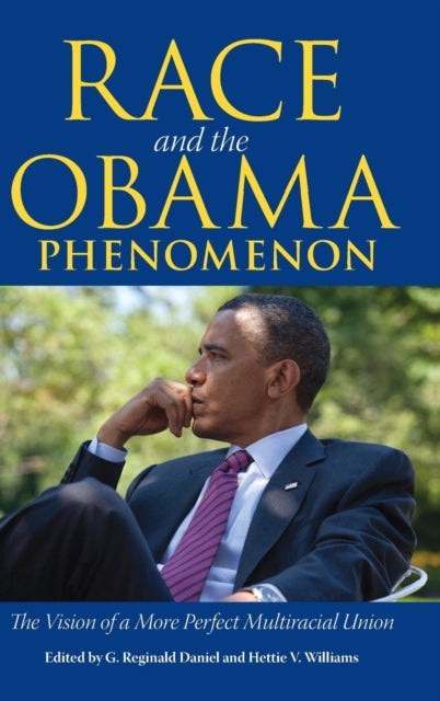 Race and the Obama Phenomenon: The Vision of a