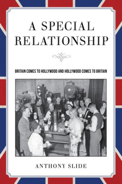 A Special Relationship: Britain Comes to