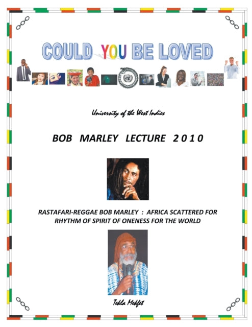Could You Be Loved: Rastafari-Reggae Bob Marley: