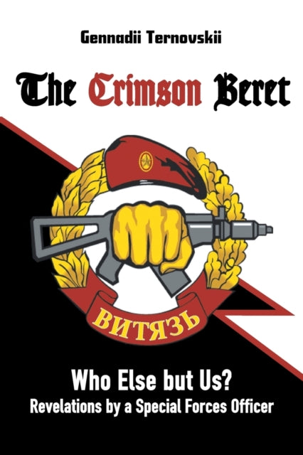 The Crimson Beret: Who Else but Us? Revelations