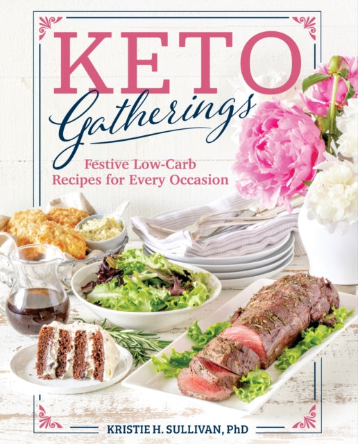 Keto Gatherings: Festive Low-Carb Recipes for Every Occasion