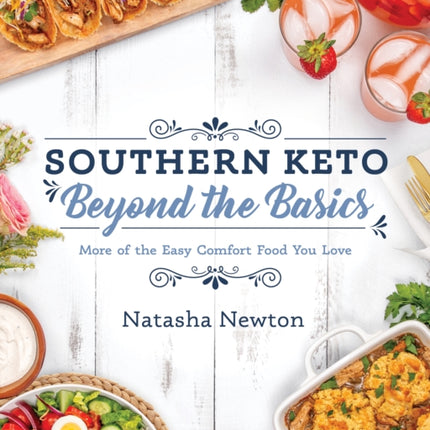 Southern Keto: Beyond The Basics