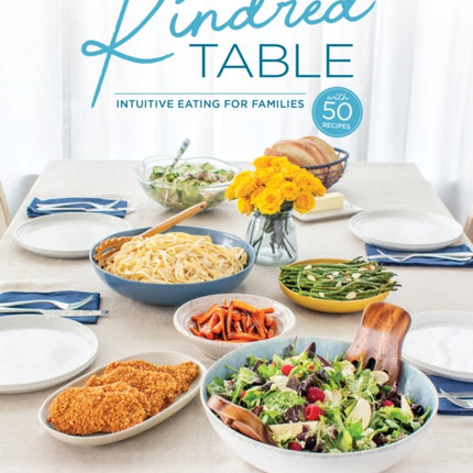 Kindred Table: Intuitive Eating for Families