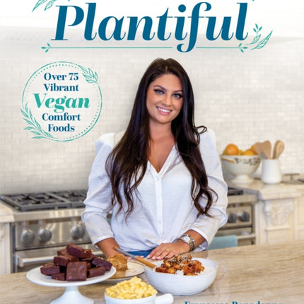 Plantiful: Over 75 Vibrant Vegan Comfort Foods