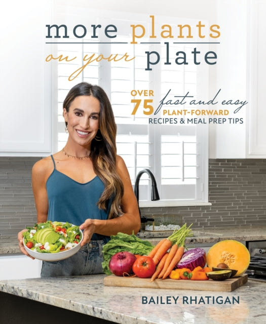 More Plants On Your Plate: Easy Plant-Forward Meal Plans for Two