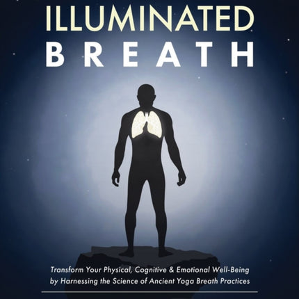 The Illuminated Breath