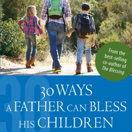 30 Ways a Father Can Bless His Children