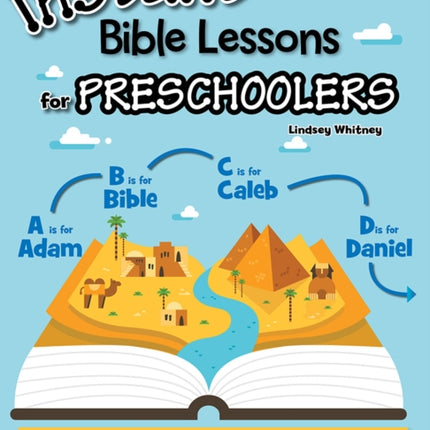 Instant Bible Lessons for Preschoolers: A to Z Thru the Bible