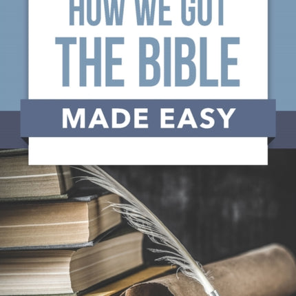 How We Got the Bible Made Easy