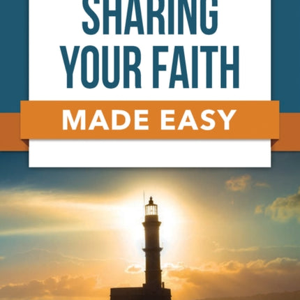 Sharing Your Faith Made Easy