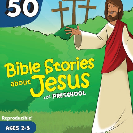 Top 50 Bible Stories about Jesus for Preschool