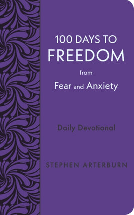 100 Days to Freedom from Fear and Anxiety