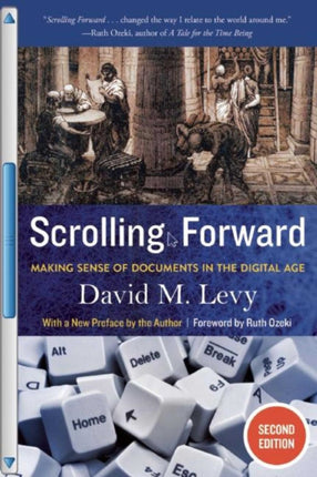 Scrolling Forward: Making Sense of Documents in the Digital Age