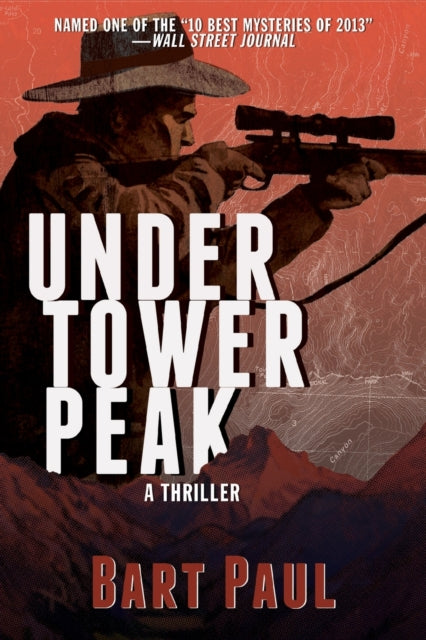 Under Tower Peak: A Tommy Smith High Country Noir, Book One