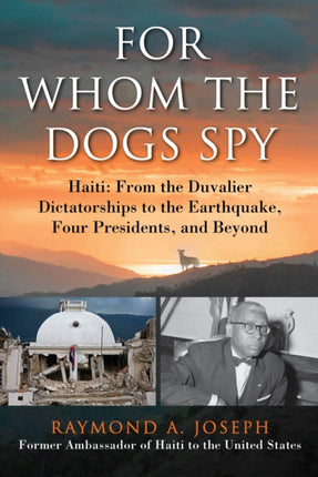 For Whom the Dogs Spy: Haiti: From the Duvalier