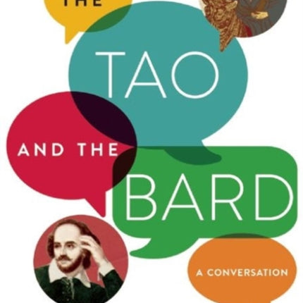 The Tao and the Bard: A Conversation