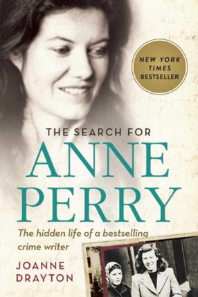 The Search for Anne Perry The Hidden Life of a