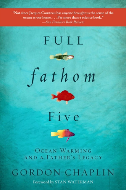 Full Fathom Five: Ocean Warming and a Father's Legacy