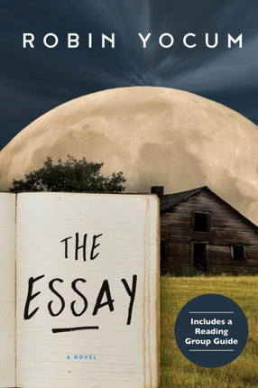 The Essay: A Novel