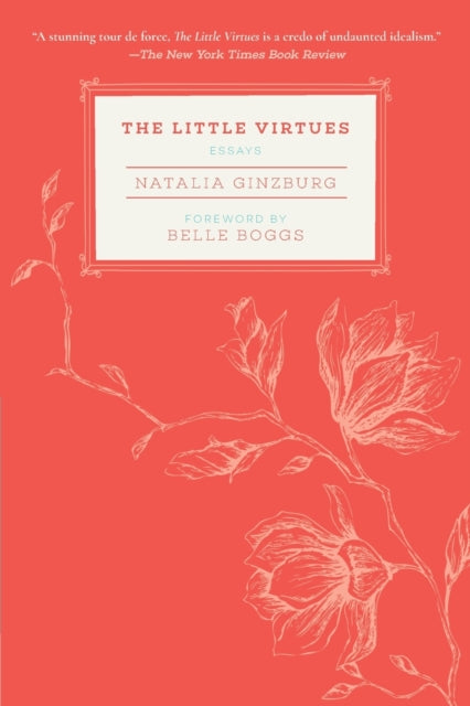 The Little Virtues: Essays