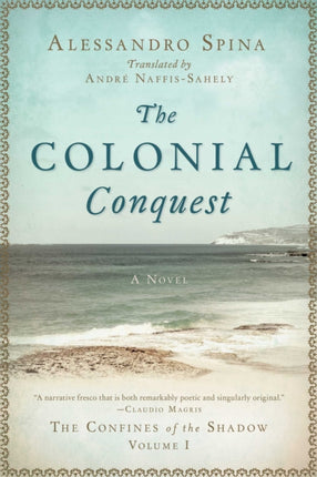 The Colonial Conquest: The Confines of the Shadow Volume I