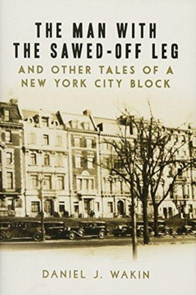 The Man with the SawedOff Leg and Other Tales of